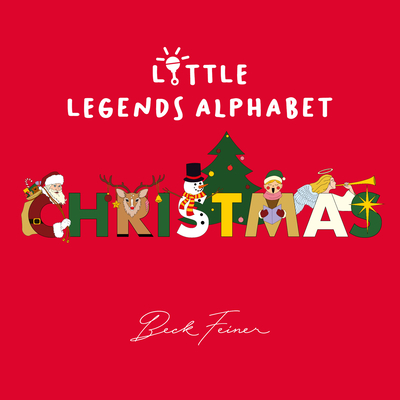 Christmas Little Legends Alphabet - Legends, Alphabet (Creator)