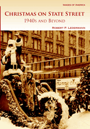 Christmas on State Street: 1940s and Beyond