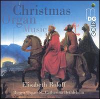 Christmas Organ Music - Elisabeth Roloff (organ)