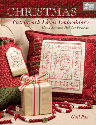 Christmas Patchwork Loves Embroidery - Pan, Gail