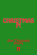 Christmas Pi: One Thousand Digits