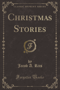 Christmas Stories (Classic Reprint)