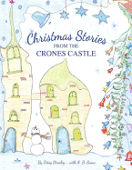 Christmas Stories from the Crones Castle