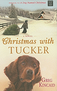 Christmas with Tucker