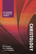 Christology: Key Readings in Christian Thought