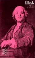 Christoph Willibald Gluck : mit Selbstzeugnissen und Bilddokumenten