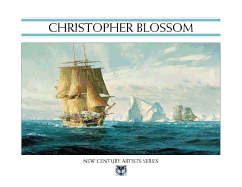Christopher Blossom: Premier Maritime Artist