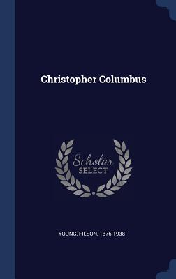 Christopher Columbus - Young, Filson