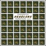 Christopher Fox: Headlong