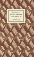 Christopher Isherwood: Notes in Remembrance of a Friendship