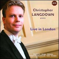 Christopher Langdown: Live in London - Christopher Langdown (piano)