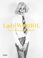 Christopher Makos: Lady Warhol