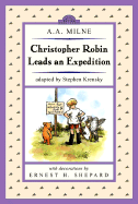 Christopher Robin Leads an Expedition