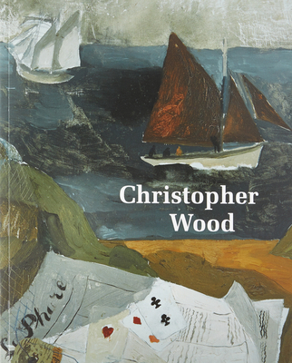 Christopher Wood - Fisher, Elizabeth (Editor)