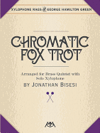 Chromatic Fox Trot: Brass Quintet with Xylophone Solo