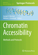 Chromatin Accessibility: Methods and Protocols