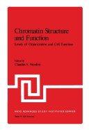 Chromatin Structure and Function: Levels of Organization and Cell Function Part B