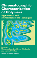 Chromatographic Characterization of Polymers: Hyphenated and Multidimensional Techniques