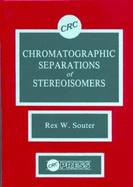 Chromatographic Separations of Stereoisomers
