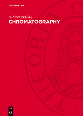 Chromatography - Fiechter, A (Editor)