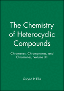Chromenes, Chromanones, and Chromones, Volume 31
