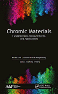 Chromic Materials: Fundamentals, Measurements, and Applications