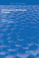 Chromosomal Nonhistone Protein: Volume III: Biochemistry