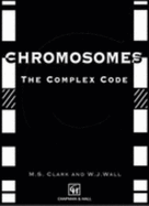 Chromosomes: The Complex Code