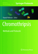 Chromothripsis: Methods and Protocols