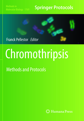 Chromothripsis: Methods and Protocols - Pellestor, Franck (Editor)