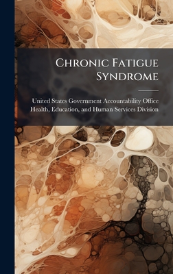 Chronic Fatigue Syndrome - United States Government Accountabili (Creator)