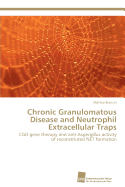Chronic Granulomatous Disease and Neutrophil Extracellular Traps