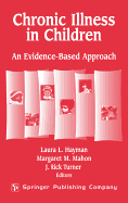 Chronic Illness in Children: An Evidence Based Approach
