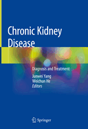 Chronic Kidney Disease: Diagnosis and Treatment