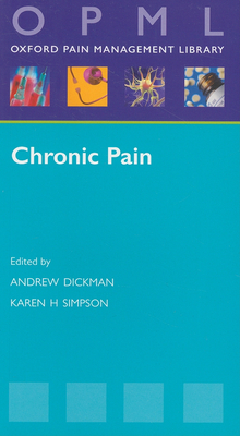 Chronic Pain - Dickman, Andrew (Editor), and Simpson, Karen H (Editor)