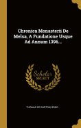 Chronica Monasterii de Melsa, a Fundatione Usque Ad Annum 1396...