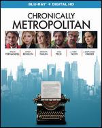 Chronically Metropolitan [Blu-ray]