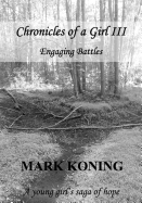 Chronicles of a Girl III: Engaging Batles