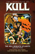 Chronicles of Kull Volume 2: The Hell Beneath Atlantis and Other Stories