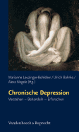 Chronische Depression: Verstehen - Behandeln - Erforschen