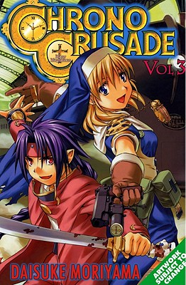 Chrono Crusade: Volume 3 - 