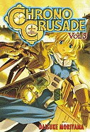 Chrono Crusade Volume 5