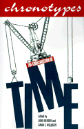 Chronotypes: The Construction of Time