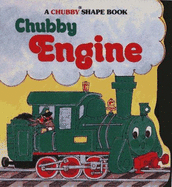 Chubby Engine: A Chubby Shape Book