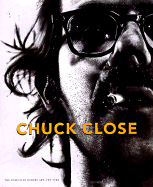 Chuck Close - Storr, Robert, and Varnedoe, Kirk, Dr., and Wye, Deborah