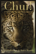 Chui!: A Guide to Hunting the African Leopard