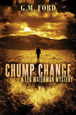 Chump Change - Ford, G M
