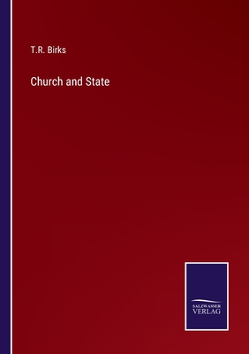 Church and State - Birks, T R