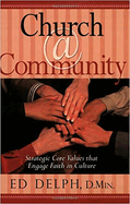 Church@community: Strategic Core Values That Engage Faith in Culture