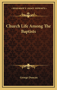Church Life Among the Baptists
